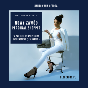 NOWY ZAWÓD - personal shopper - 1 MIEJSCE (na 1 miasto)